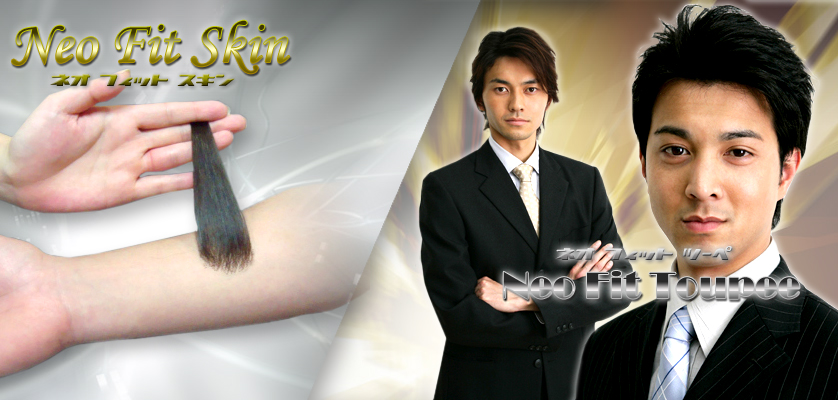 Neo Fit Skin / Neo Fit Toupee